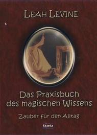 Praxisbuch des magischen Wissens